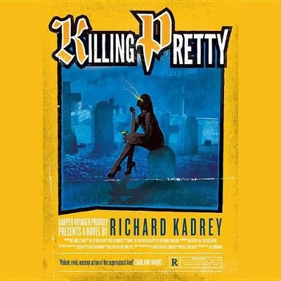 Killing Pretty: A Sandman Slim Novel