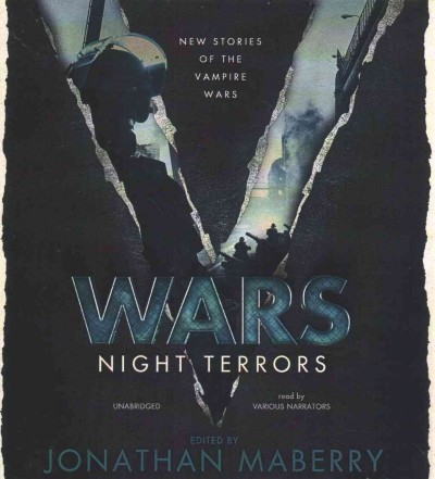 V Wars: Night Terrors: New Stories of the Vampire Wars Unabridged edition