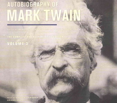 Autobiography of Mark Twain, Vol. 3 Lib/E 3rd ed.
