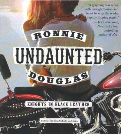 Undaunted: Knights in Black Leather Unabridged edition