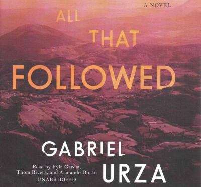 All That Followed Lib/E Unabridged edition
