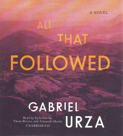 All That Followed Unabridged edition