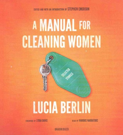 Manual for Cleaning Women: Selected Stories