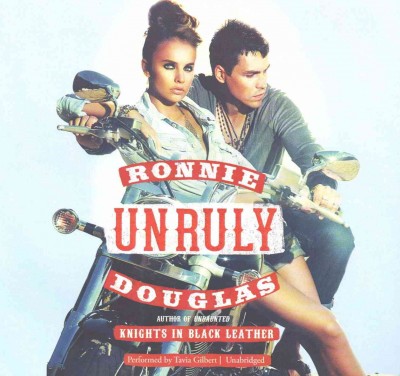Unruly Lib/E: Knights in Black Leather Unabridged edition