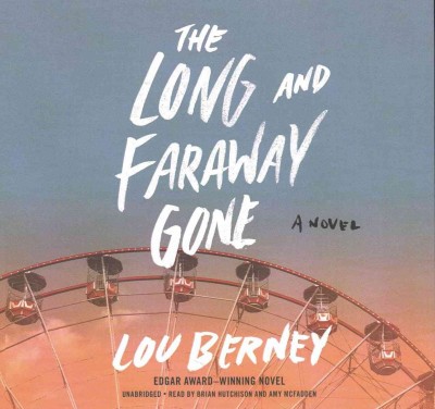 Long and Faraway Gone Lib/E Library Edition