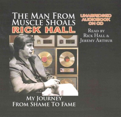 Man from Muscle Shoals Lib/E: My Journey from Shame to Fame Unabridged edition