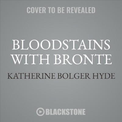 Bloodstains with Bronte Unabridged edition