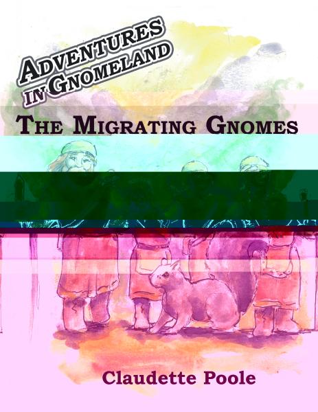 Adventures in Gnomeland: The Migrating Gnomes