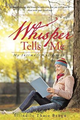 Whisper Tells Me: My Intimate Collections