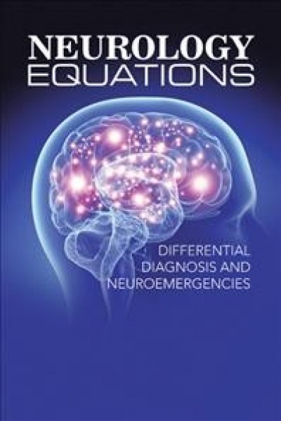 Neurology Equations Made Simple: Differential Diagnosis and Neuroemergencies