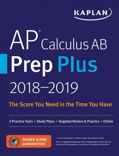 AP Calculus AB Prep Plus 2018-2019: 3 Practice Tests plus Study Plans plus Targeted Review & Practice plus Online