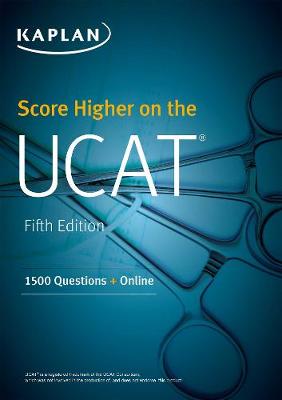 Score Higher on the UCAT: 1500 Questions plus Online Fifth Edition