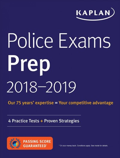 Police Exams Prep 2018-2019: 4 Practice Tests plus Proven Strategies
