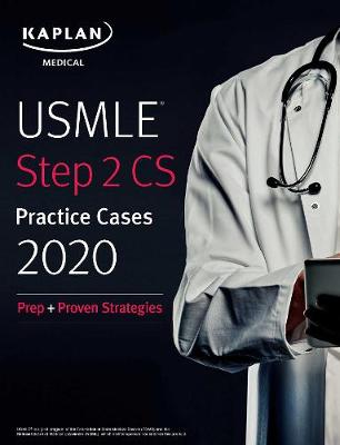 USMLE Step 2 CS Lecture Notes 2019: Patient Cases plus Proven Strategies Third Edition