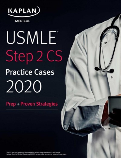 USMLE Step 2 CS Practice Cases 2020: Prep plus Proven Strategies 4th Proprietary, Fourth Edition, ed.