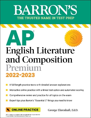 AP English Literature and Composition Premium, 2022-2023: 8 Practice Tests plus  Comprehensive Review plus Online Practice Ninth Edition
