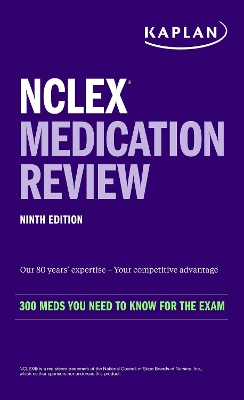NCLEX Medication Review: 300plus Meds You Need to Know for the Exam in a Pocket-Sized Guide Ninth Edition