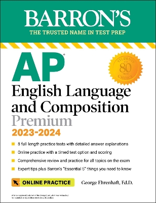 AP English Language and Composition Premium, 2023-2024: Comprehensive Review  with 8  Practice Tests plus an Online Timed Test Option Eleventh Edition