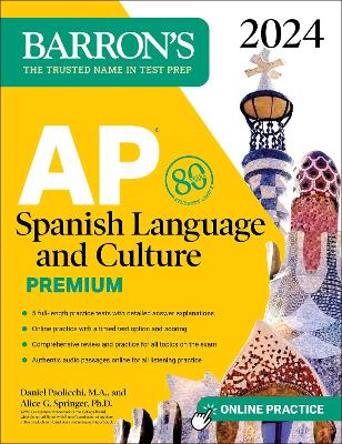 AP Spanish Language and Culture Premium, 2024: 5 Practice Tests plus  Comprehensive Review plus Online Practice Twelfth Edition