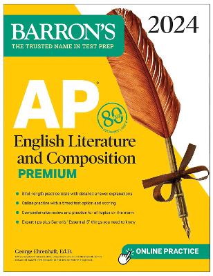 AP English Literature and Composition Premium, 2024: 8 Practice Tests plus  Comprehensive Review plus Online Practice