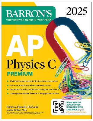 AP Physics C Premium, Eighth Edition: 4 Practice Tests plus Comprehensive  Review plus Online Practice (2025)