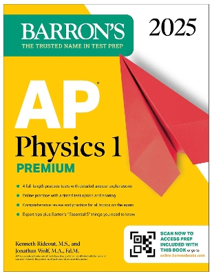 AP Physics 1 Premium, 2025: Prep Book with 4 Practice Tests plus Comprehensive  Review plus Online Practice