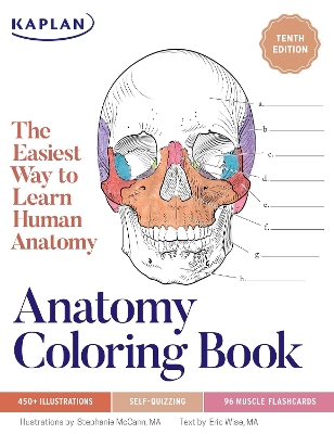 Anatomy Coloring Book with 450plus Realistic Medical Illustrations with Quizzes  for Each Tenth Edition