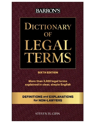 Dictionary of Legal Terms: Definitions and Explanations for Non-Lawyers Sixth Edition