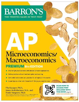AP Microeconomics/Macroeconomics Premium, Eighth Edition: Prep Book with 4  Practice Tests plus Comprehensive Review plus Online Practice