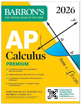 AP Calculus Premium, 2026: Prep Book with 12 Practice Tests plus Comprehensive  Review plus Online Practice