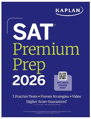 SAT Premium Prep 2026: Includes 3 Full Length Practice Tests, 700plus Practice  Questions, plus 1 Year Online Access to Quizzes and Video Lessons and Tutorials