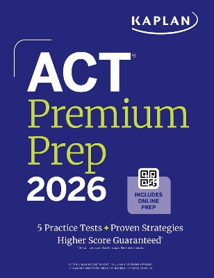 Act Premium Prep 2026: Includes 5 Full Length Practice Tests, 100s of  Practice Questions plus 1 Year Access to Online Quizzes and Video Instruction