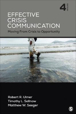 Effective Crisis Communication: Moving From Crisis to Opportunity 4th Revised edition
