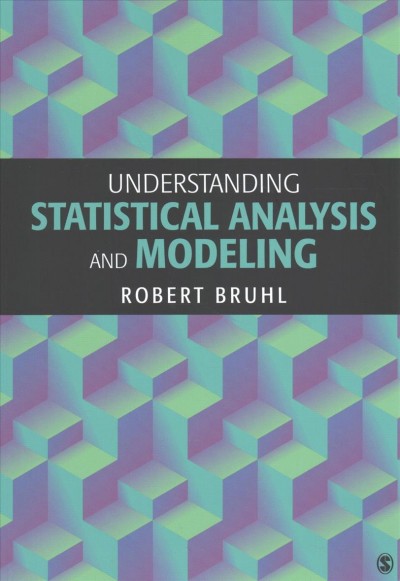 Understanding Statistical Analysis and Modeling
