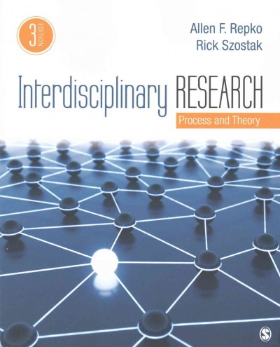 Interdisciplinary Research: Process and Theory 3rd Revised edition