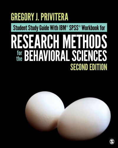 Student Study Guide With IBM® SPSS® Workbook for Research Methods for the  Behavioral Sciences 2nd Revised edition