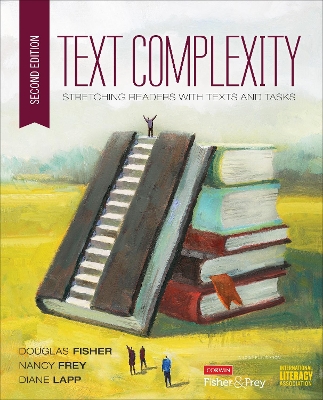Text Complexity: Stretching Readers With Texts and Tasks 2nd Revised edition