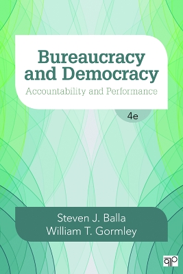Bureaucracy and Democracy: Accountability and Performance