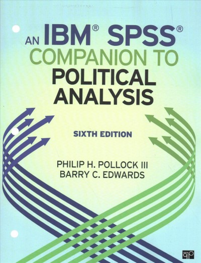 IBM® SPSS® Companion to Political Analysis 6th Revised edition