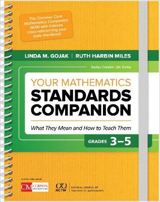 Your Mathematics Standards Companion, Grades 3-5: What They Mean and How to Teach Them