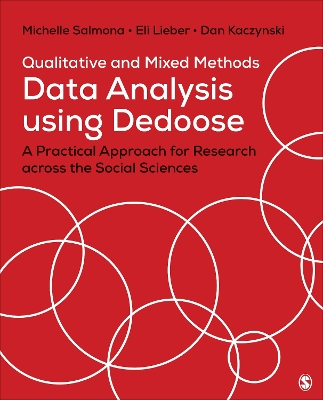 Qualitative and Mixed Methods Data Analysis Using Dedoose: A Practical Approach for Research Across the Social Sciences