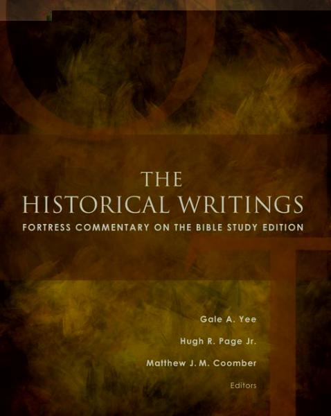 Historical Writings: Fortress Commentary on the Bible