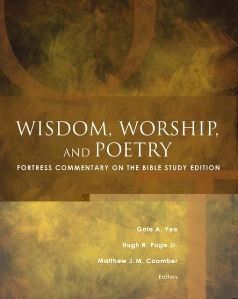 Wisdom, Worship, and Poetry: Fortress Commentary on the Bible