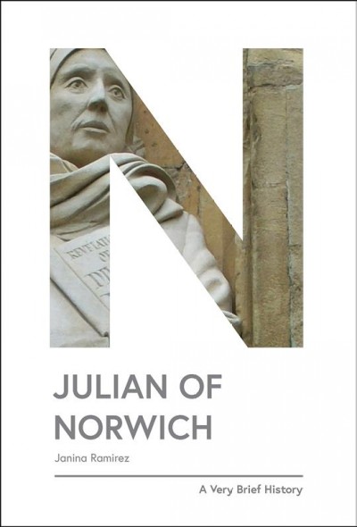 Julian of Norwich: A Very Brief History