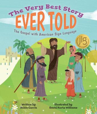 Very Best Story Ever Told: The Gospel with American Sign Language