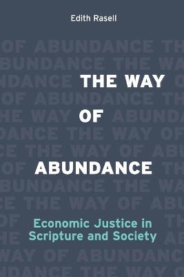 Way of Abundance: Economic Justice in Scripture and Society