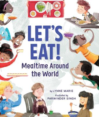 Let's Eat!: Mealtime Around the World