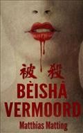 BEISHA, VERMOORD!