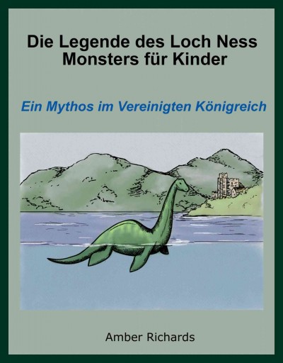 Die Legende des Loch Ness Monsters fÃ¼r Kinder