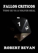 Fallos crÃ­ticos - Todo se va a volver real